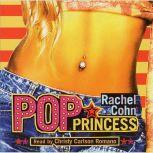 Pop Princess, Rachel Cohn