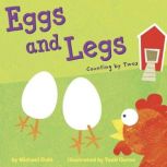 Eggs and Legs Counting by Twos, Michael Dahl