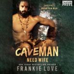 Cave Man Need Wife The First Mountain Man, Book Two, Frankie Love