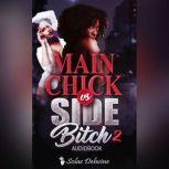 Main Chick vs Side Bitch 2 Book 2, Solae Dehvine