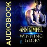Winning Glory Military Romance With a Science Fiction Edge, Ann Gimpel