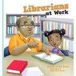 Librarians at Work, Karen Latchana Kenney