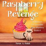Raspberry Revenge, Rosie A. Point