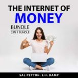 The Internet of Money Bundle, 2 in 1 Bundle, Sal Peyton