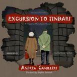 Excursion to Tindari An Inspector Montalbano Mystery, Andrea Camilleri; Translated by Stephen Sartarelli