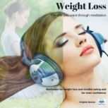 Weight Loss Meditation for weight loss and mindful eating, Virginia Harton