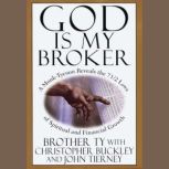 God Is My Broker, Brother Ty