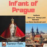 Infant of Prague, Bob Lord