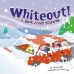 Whiteout! A Book About Blizzards, Rick Thomas