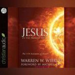 Jesus in the Present Tense The I AM Statements of Christ, Warren Wiersbe