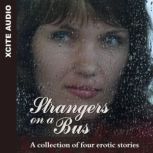 Strangers on a Bus A collection of four erotic stories, Miranda Forbes