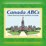 Canada ABCs A Book About the People and Places of Canada, Brenda Haugen