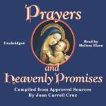Prayers and Heavenly Promises Compiled from Approved Sources, Joan Carroll Cruz