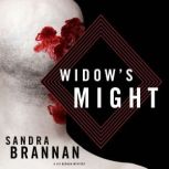Widow's Might A Liv Bergen Mystery, Sandra Brannan