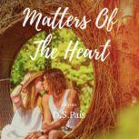 Matters of the Heart, D.S. Pais