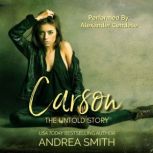 Carson: The Untold Story, Andrea Smith