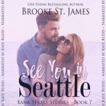 See You in Seattle, Brooke St. James