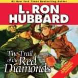 The Trail of the Red Diamonds, L. Ron Hubbard