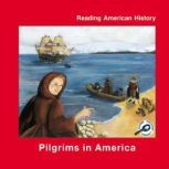 Pilgrims in America Reading American History, Melinda Lilly