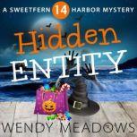 Hidden Entity, Wendy Meadows
