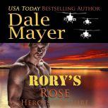 Rory's Rose Book 13: Heroes For Hire, Dale Mayer