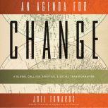 An Agenda for Change A Global Call for Spiritual and Social Transformation, Joel Edwards
