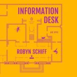 Information Desk An Epic, Robyn Schiff