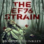 The EF76 Strain, Howard Dunkley