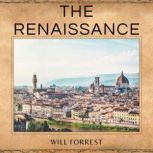 The Renaissance The Rebirth of Art, Learning and Culture
