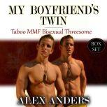 My Boyfriends Twin: Taboo MMF Bisexual Threesome (Box Set), Alex Anders