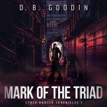 Mark of the Triad, D. B. Goodin