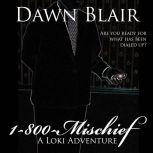 1-800-Mischief, Dawn Blair
