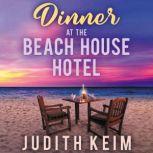 Dinner at the Beach House Hotel, Judith Keim