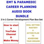 EMT & Paramedic Career Planning Audio Book Bundle 3 in 1 Career Development Plan Box Set