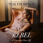 The Rebel, Tess Thompson