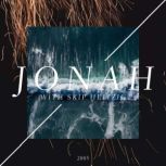 32 Jonah - 2005, Skip Heitzig