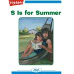S is for Summer, Highlights for Children