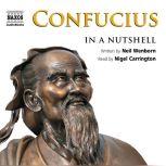Confucius – In a Nutshell, Neil Wenborn