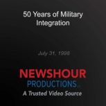 50 Years of Military Integration, PBS NewsHour