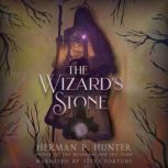 The Wizard's Stone, Herman P. Hunter
