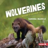 Wolverines Nature's Cleanup Crew, Sandra Markle