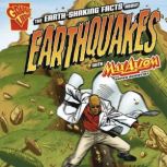 The Earth-Shaking Facts about Earthquakes with Max Axiom, Super Scientist, Katherine Krohn