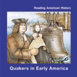Quakers in Early America Reading American History; Rourke Discovery Library, Melinda Lilly