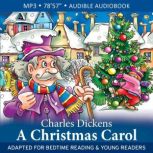A Christmas Carol Adapted for Bedtime Reading & Young Readers, Charles Dickens