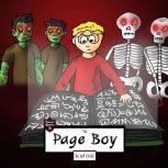 The Page Boy How a Boy Learned to Become a Real Author