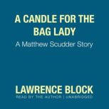 A Candle for the Bag Lady A Matthew Scudder Story