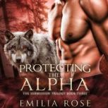 Protecting the Alpha, Emilia Rose