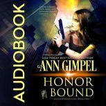 Honor Bound Military Romance With a Science Fiction Edge, Ann Gimpel