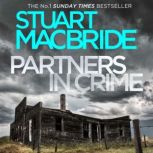 Partners in Crime: Two Logan and Steel Short Stories (Bad Heir Day and Stramash), Stuart MacBride
