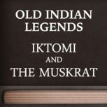 Iktomi and the muskrat, unknown